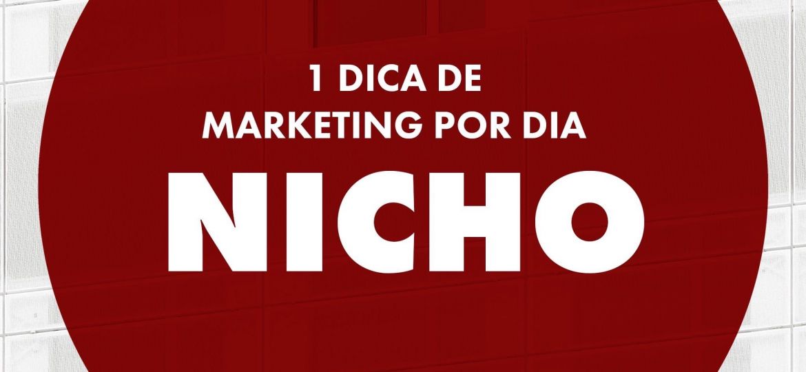 Dicas de Marketing - Nicho