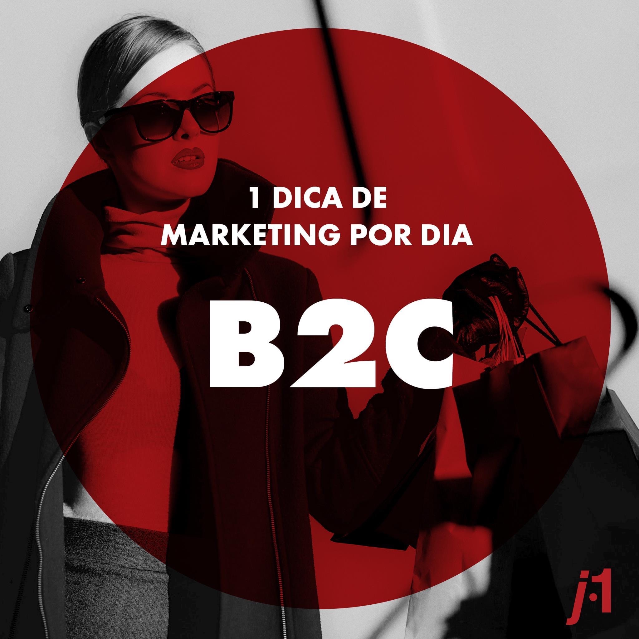 Dicas de Marketing - B2C